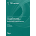 Clinical Diagnosis and Management of Pregnancy Complications