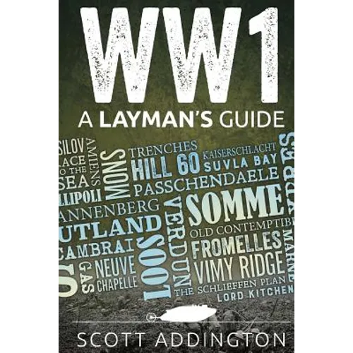 World War One: A Layman's Guide