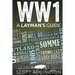 World War One: A Layman's Guide