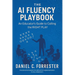The AI Fluency Playbook: An Educator's Guide to Calling The Right Play