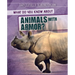 What Do You Know about Animals with Armor?