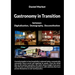 Gastronomy in Transition: Between Digitalization, Demography and Deconstitution