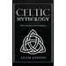 Celtic Mythology: Tales From the Celtic Pantheon