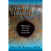 The Art of Stress-Free Living: Reprogram Your Life from the Inside Out