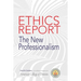 The American College of Dentists Ethics Report: The New Professionalism