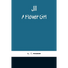 Jill: A Flower Girl