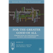 For the Greater Good of All: Perspectives on Individualism, Society, and Leadership