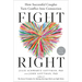 Fight Right: How Successful Couples Turn Conflict Into Connection