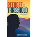 Refugee On The Threshold: A True Story