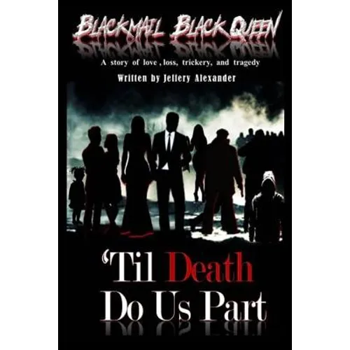 Blackmail, Black Queen: 'Til DEATH Do Us Part