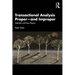 Transactional Analysis Proper--And Improper: Selected and New Papers