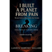 I Built a Planet from Pain