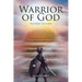 Warrior of God: Faithful Servant