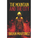 The Mountain and The City