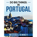Do Big Things: In Portugal