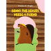 Benny The Beaver Needs A Friend
