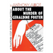 About the Murder of Geraldine Foster