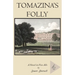 Tomazina's Folly: Volume 4