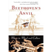 Beethoven's Anvil: Music in Mind and Culture