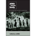 Plato and the Body: Reconsidering Socratic Asceticism