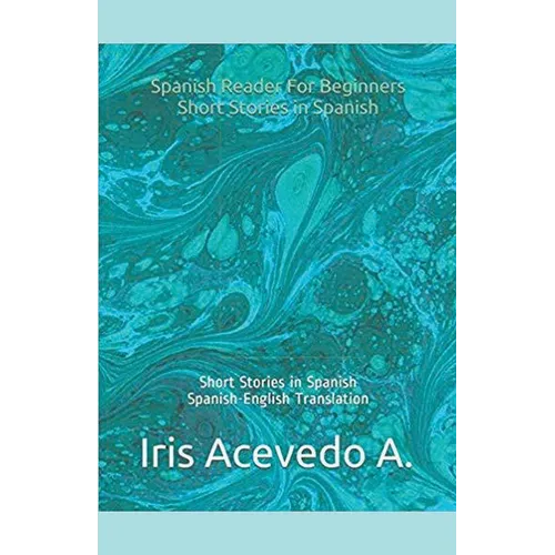 Spanish Reader for Beginners-Short Stories in Spanish