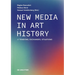 New Media in Art History: Tensions, Exchanges, Situations