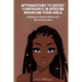 Affirmations to Boost Confidence in African American Teen Girls: Uplifting and Positive Mantras for Black Female Teens