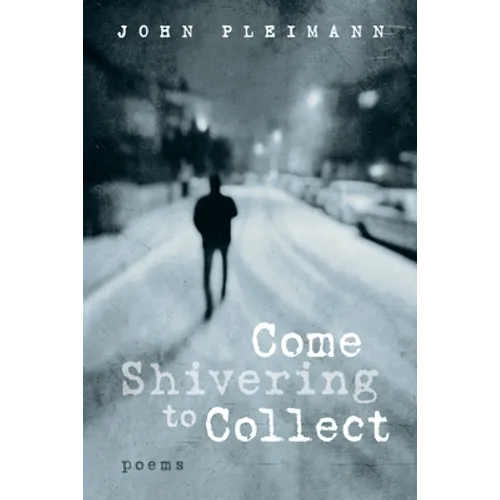 Come Shivering to Collect