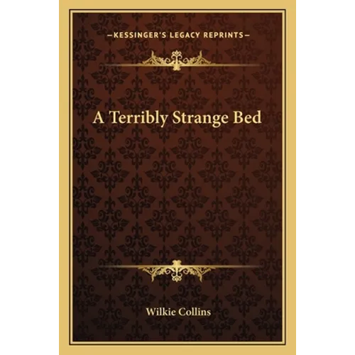 A Terribly Strange Bed