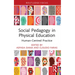 Social Pedagogy in Physical Education: Human-Centred Practice