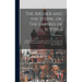 The Archer and the Steppe, or, The Empires of Scythia: a History of Russia and Tartary, From the Earliest Ages Till the Fall of the Mongul Power in Eu