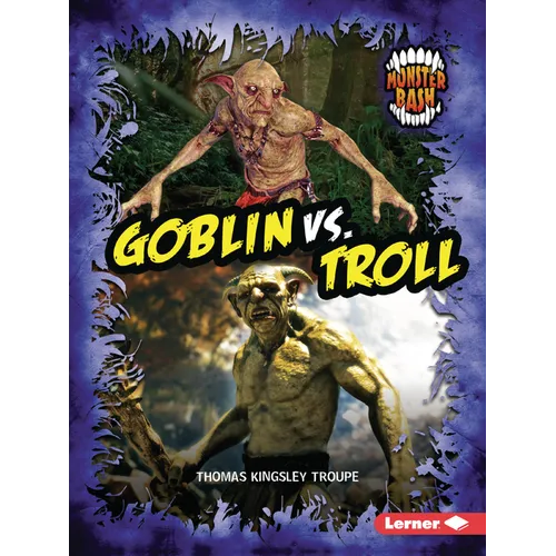Goblin vs. Troll: A Legendary Smackdown
