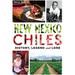 New Mexico Chiles: History, Legend and Lore