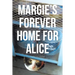 Margie's Forever Home For Alice