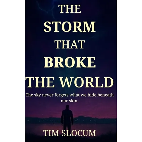 The Storm That Broke The World