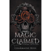 Magic Claimed: Reverse Harem Wolf Shifter Paranormal Romance
