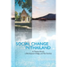 Social Change in Thailand: : A. Thomas Kirsch, a Northeastern Village, and Two Families