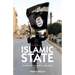 Islamic State: Its History, Ideology and Challenge