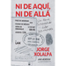 Ni De Aqui, Ni De Alla: Una Alma Suspendida Entre Dos Mundos