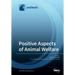 Positive Aspects of Animal Welfare