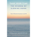 Take Your Time: The Wisdom of Slowing Down