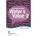 Communicating Water's Value Part II: Stormwater, Wastewater & Watersheds