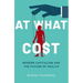 At What Cost: Modern Capitalism and the Future of Health
