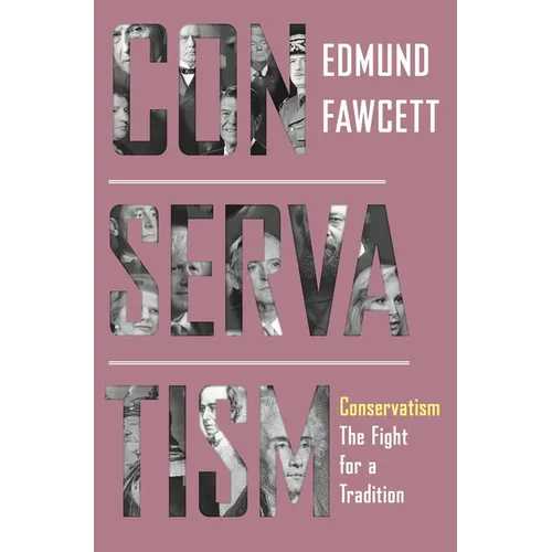 Conservatism: The Fight for a Tradition
