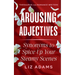 Arousing Adjectives: Synonyms to Spice Up Your Steamy Scenes