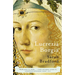 Lucrezia Borgia: Life, Love, and Death in Renaissance Italy