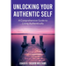 Unlocking Your Authentic Self: A Comprehensive Guide to Living Authentically
