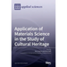 Application of Materials Science in the Study of Cultural Heritage