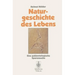 Naturgeschichte Des Lebens: Eine Paläontologische Spurensuche