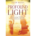 Profound Light: Overcoming Childhood and Adolescent Trauma